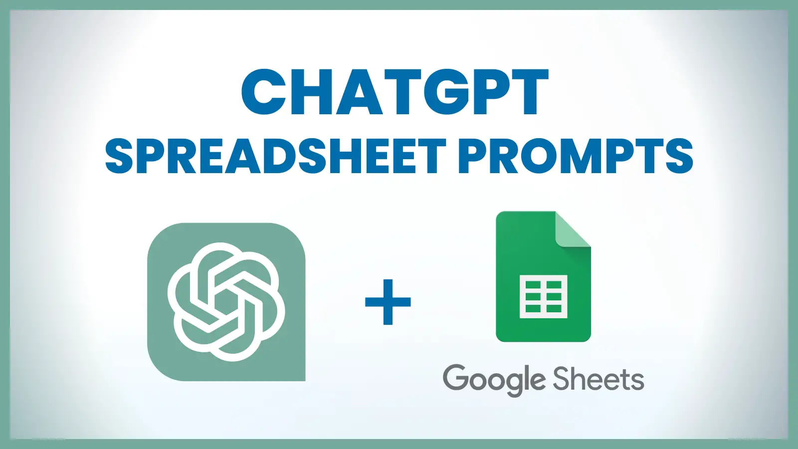 chatgpt spreadsheet prompt